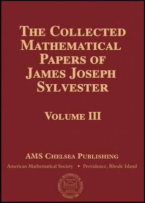 Book cover for The Collected Mathematical Papers of James Joseph Sylvester, Volume 2