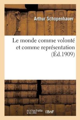 Book cover for Le Monde Comme Volonte Et Comme Representation T02