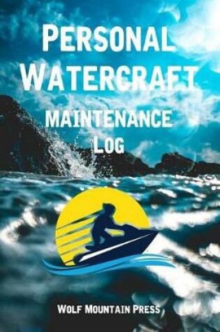 Cover of Personal Watercraft Maintenance Log
