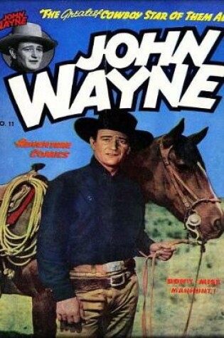 Cover of John Wayne Adventure Comics No. 11