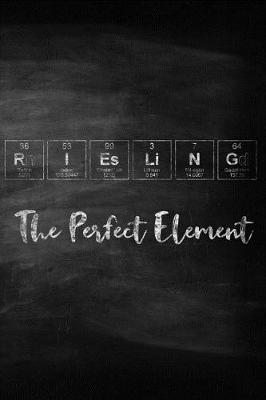 Book cover for Riesling The Perfect Element