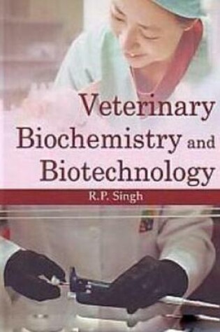 Cover of Veterinary Biochemistry and Biotechnology