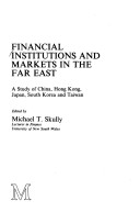 Book cover for Financial Institutions and Markets in the Far East
