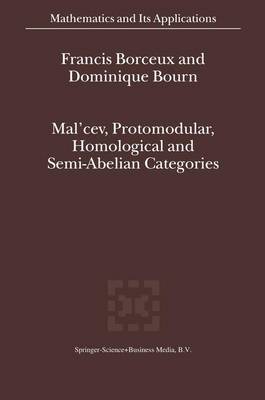 Cover of Mal'Cev, Protomodular, Homological and Semi-abelian Categories