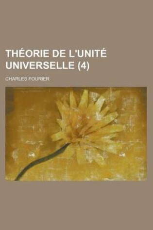 Cover of Theorie de L'Unite Universelle (4)