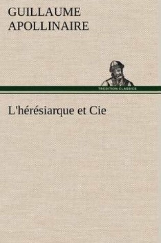 Cover of L'hérésiarque et Cie