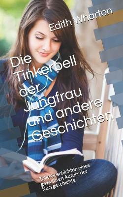 Book cover for Die Tinkerbell der Jungfrau und andere Geschichten