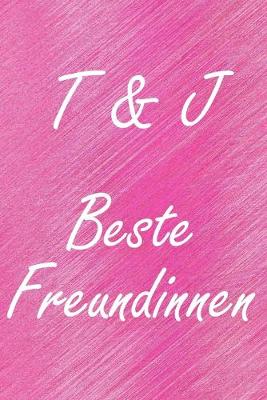 Book cover for T & J. Beste Freundinnen