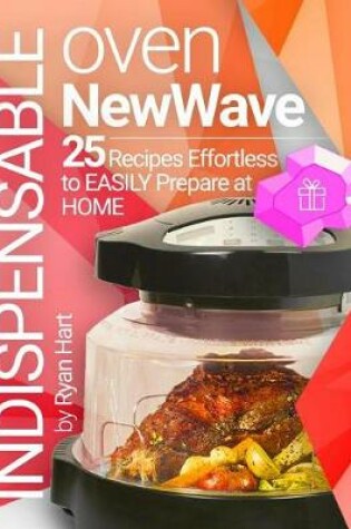 Cover of Indispensable oven New Wave. Cookbook
