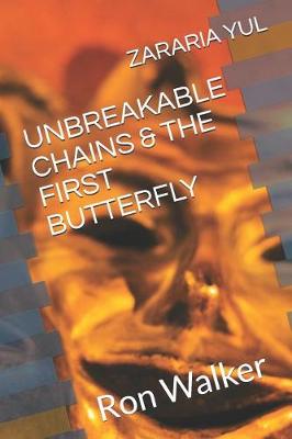 Book cover for Unbreakable Chains & the First Butterfly