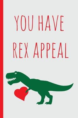 Book cover for You Have Rex Appeal