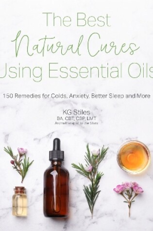 Cover of The Best Natural Cures Using Essential Oils