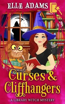 Book cover for Curses & Cliffhangers