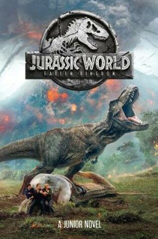 Cover of Jurassic World: Fallen Kingdom Junior Novel