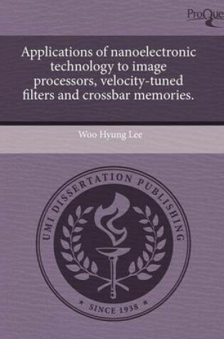 Cover of Applications of Nanoelectronic Technology to Image Processors