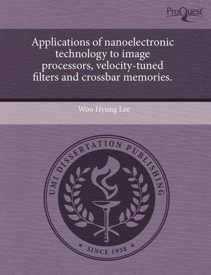Book cover for Applications of Nanoelectronic Technology to Image Processors
