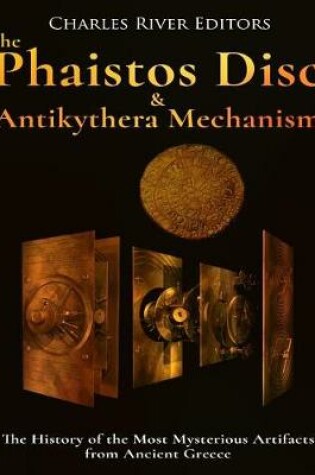 Cover of The Phaistos Disc and Antikythera Mechanism