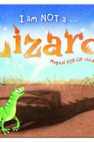 Cover of I am Not a...Lizard