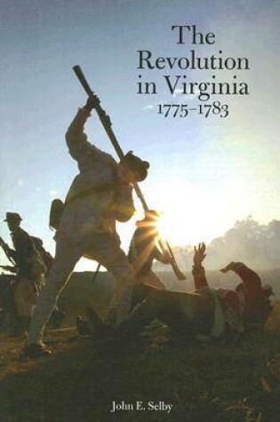 Cover of The Revolution in Virginia 1775-1783