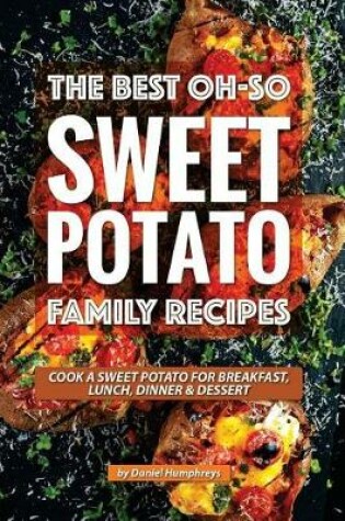 Cover of The Best Oh-So Sweet Potato Family Recipes