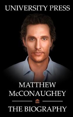 Book cover for Matthew McConaughey Book