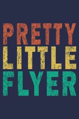 Cover of Pretty Little Flyer