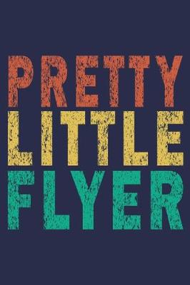 Book cover for Pretty Little Flyer