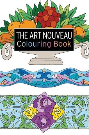 Cover of The Art Nouveau Colouring Book