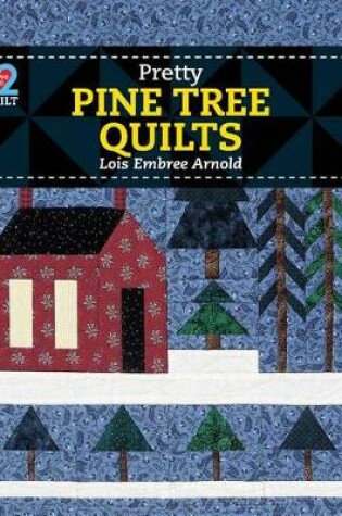 Cover of Pretty Pine Tree Quilts
