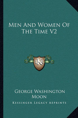 Cover of Men and Women of the Time V2