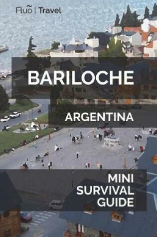 Cover of Bariloche Mini Survival Guide