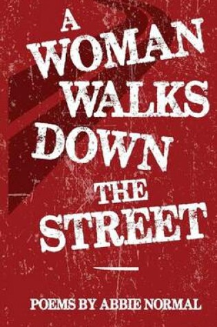 Cover of A Woman Walks Down the Street