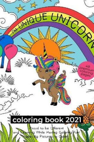 Cover of I'm Unique Unicorn Coloring Book 2021