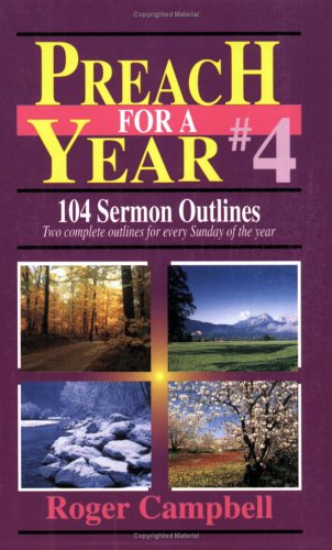 Book cover for Preach for a Year # 4: 104 Sermon Outlines