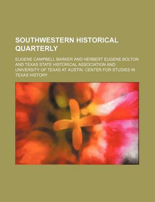 Book cover for Southwestern Historical Quarterly (Volume 15)