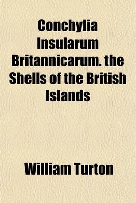 Book cover for Conchylia Insularum Britannicarum. the Shells of the British Islands