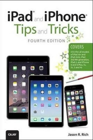 Cover of iPad and iPhone Tips and Tricks (Covers Iphones and Ipads Running IOS 8)