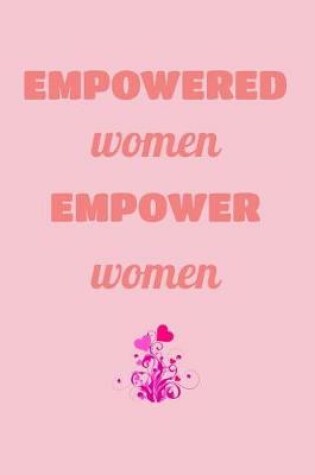 Cover of Empowered Women Empower Women