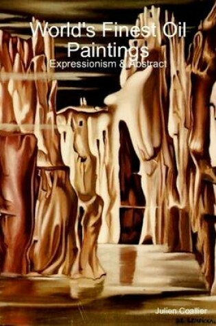 Cover of World's Finest Oil Paintings - Expressionism & Abstract