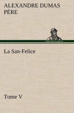 Cover of La San-Felice, Tome V