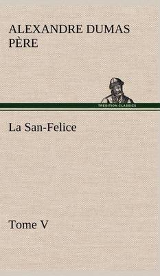 Book cover for La San-Felice, Tome V