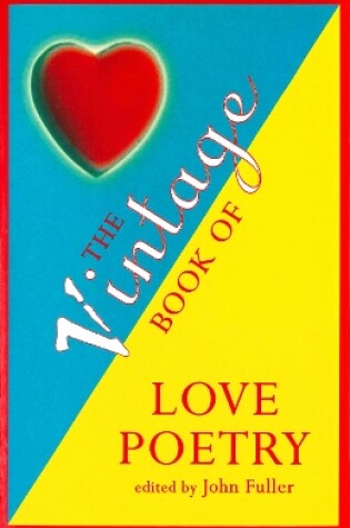 Cover of The Vintage Book Of Love Poetry