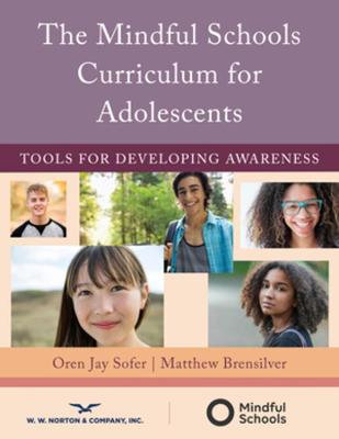 Book cover for The Mindful Schools Curriculum for Adolescents