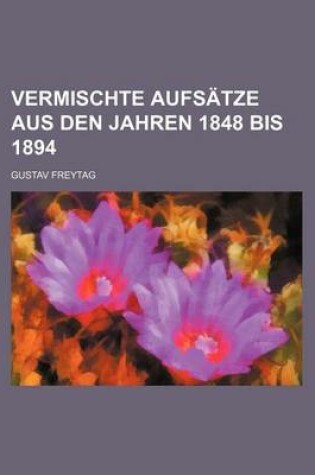 Cover of Vermischte Aufsatze Aus Den Jahren 1848 Bis 1894 (2)