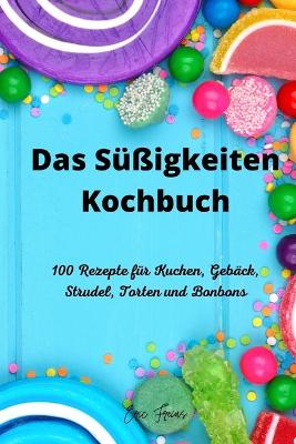 Cover of Das Süßigkeiten Kochbuch