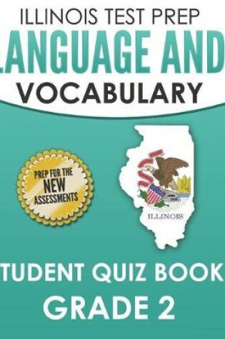 Cover of Illinois Test Prep Language and Vocabulary Student Quiz Book Grade 2