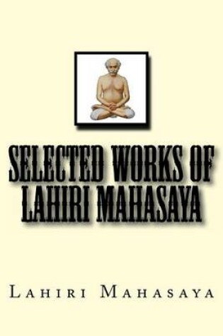 Cover of Selected Works of Lahiri Mahasaya