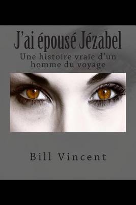 Book cover for J'ai e'pouse' Je'zabel