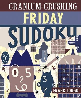 Cover of Cranium-Crushing Friday Sudoku