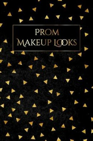 Cover of My Prom Makeup Chart Journal